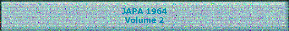 JAPA 1964
Volume 2