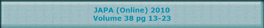 JAPA (Online) 2010
Volume 38 pg 13-23