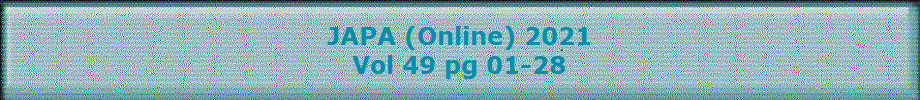 JAPA (Online) 2021
Vol 49 pg 01-28