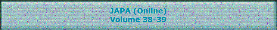 JAPA (Online)
Volume 38-39