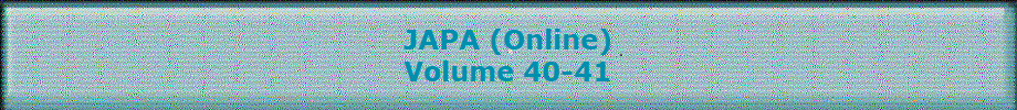 JAPA (Online)
Volume 40-41